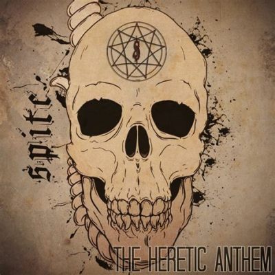 The Heretic Anthem : Une Symphonie De Rage Métallique Enrobée d’une Aura Mystique